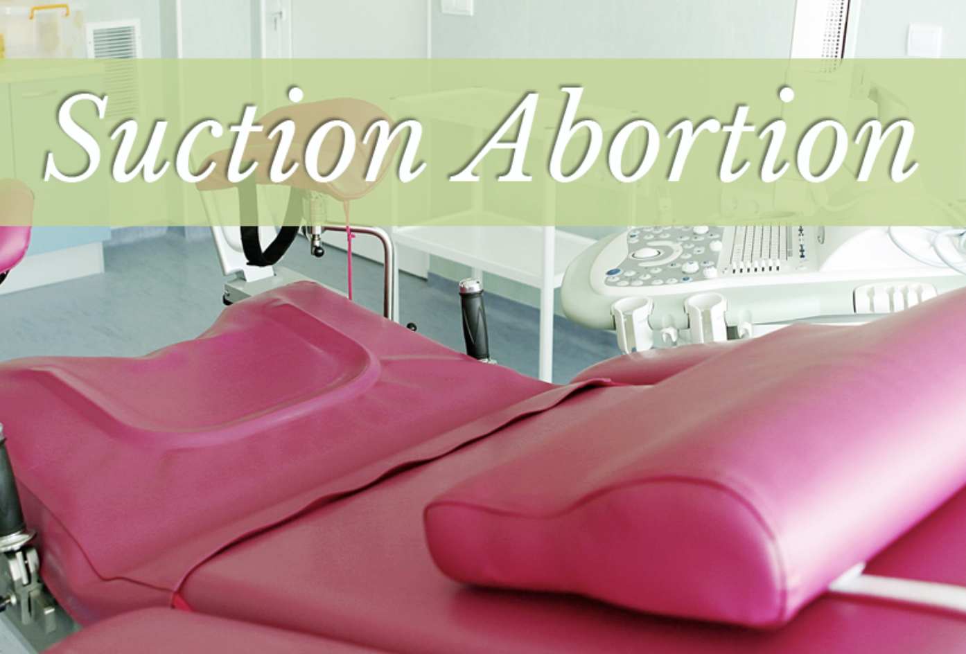 Surgical abortions that happen within the first 12-14 weeks since the last missed period (LMP), are typically vacuum aspirations, or suction abortions.